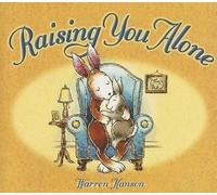 Warren Hanson Raising You Alone (Copertina rigida)