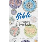 Warren Henderson Bible Numbers and Symbols (Tascabile)
