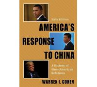 Warren I. Cohen America's Response to China (Copertina rigida)