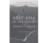 Warren I. Cohen East Asia at the Center (Copertina rigida)