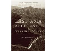 Warren I. Cohen East Asia at the Center (Copertina rigida)