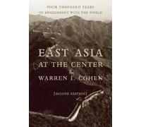 Warren I. Cohen East Asia at the Center (Copertina rigida)