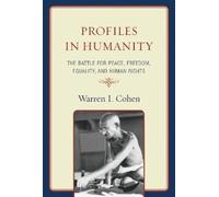 Warren I. Cohen Profiles in Humanity (Copertina rigida)
