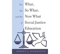 Warren J. Blume The What, the So What, and the Now What of Social Ju (Tascabile)