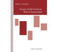 Warren J. Samue Essays in the Economic Role of Government: Fu (Copertina rigida)