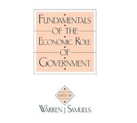Warren J. Samue Fundamentals of the Economic Role of Governme (Copertina rigida)