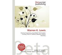 Warren K. Lewis: Chemical Engineering, ExxonMobil, Fluid Catalytic Cracking, Edwin R. Gilliland, Delaware, Physical Chemistry