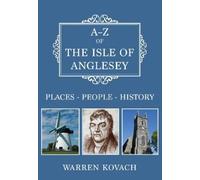 Warren Kovach A-Z of the Isle of Anglesey (Tascabile) A-Z