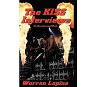 Warren Lapine The Kiss Interviews (Copertina rigida)