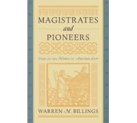 Warren M Billings Magistrates and Pioneers (Tascabile)