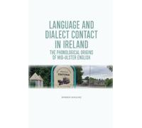Warren Maguire Language and Dialect Contact in Ireland (Copertina rigida)