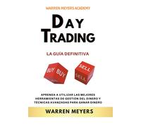 Warren Meyers Day Trading La guía definitiva Aprenda a utilizar las (Tascabile)