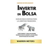 Warren Meyers Invertir en Bolsa Guía de inicio rápido para la libert (Tascabile)