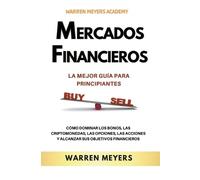 Warren Meyers Mercados Financieros la Mejor Guía Para Principiantes (Tascabile)