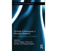 Warren Midgley The Role of Participants in Education Research (Copertina rigida)