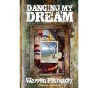 Warren Petoskey Dancing My Dream (Tascabile)