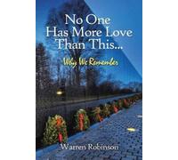 Warren Robinson No One Has More Love Than This... (Tascabile)