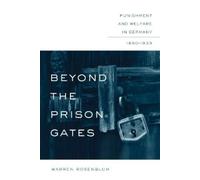 Warren Rosenblum Beyond the Prison Gates (Tascabile) Studies in Legal History