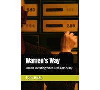 Warren’s Way: Income Investing When Tech Gets Scary