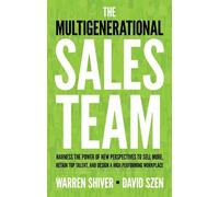 Warren Shiver David Szen The Multigenerational Sales Team (Tascabile)