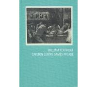 Warren Siebrits William Kentridge: Carlton Centre Games Arcad (Copertina rigida)