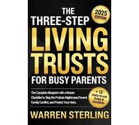 Warren Sterling The Three-Step Living Trusts for Busy Parents (Tascabile)