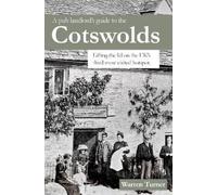 Warren Turner A Pub Landlord's Guide to the Cotswolds (Tascabile)