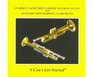 Warren Vache & Derek Watkins - I Can't Get Started