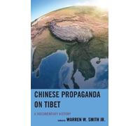 Warren W. Smith Jr. Chinese Propaganda on Tibet (Copertina rigida)