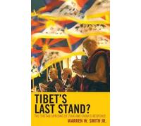 Warren W. Smith Tibet's Last Stand? (Copertina rigida)