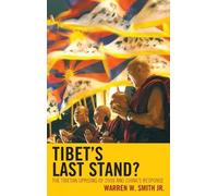 Warren W. Smith Tibet's Last Stand? (Copertina rigida)
