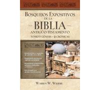 Warren W. Wiers Bosquejos expositivos de la Biblia, Tomo I: Génesis (Tascabile)