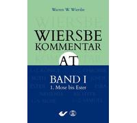 Warren W. Wiers Wiersbe Kommentar zum Alten Testament, Band 1 (Copertina rigida)