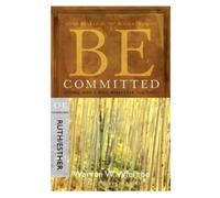 Warren W. Wiersbe Be Committed - Ruth & Esther (Tascabile) Be Series Commentary