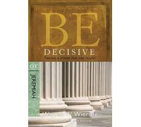 Warren W. Wiersbe Be Decisive ( Jeremiah ) (Tascabile) BE Series OT Commentary