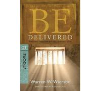 Warren W. Wiersbe Be Delivered ( Exodus ) (Tascabile)