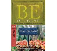 Warren W. Wiersbe Be Diligent ( Mark ) (Tascabile) Be Commentary Series