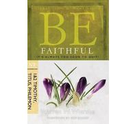 Warren W. Wiersbe Be Faithful - 1 & 2 Timothy Titus Philemon (Tascabile)