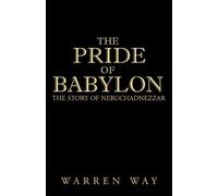 Warren Way The Pride of Babylon (Tascabile)