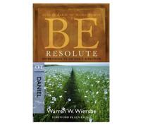 Warren Wiersbe Be Resolute - Daniel (Tascabile) Be; OT Commentary