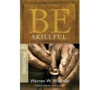 Warren Wiersbe Be Skillful - Proverbs (Tascabile) Be Series Commentary