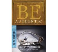 Warren Wiersbe Wiersbe, Warren W. Be Authentic ( Genesis 25- 50 ) (Tascabile)