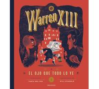 Warren XIII y El Ojo Que Todo Lo Ve: I