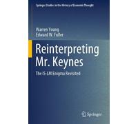 Warren Young Edward W. Fuller Reinterpreting Mr. Keynes (Tascabile)