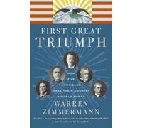 Warren Zimmermann First Great Triumph (Tascabile)