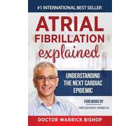 Warrick Bishop Penelope Edman Atrial Fibrillation Explained (Tascabile)