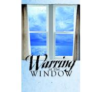 Warring at the Window