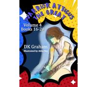 Warrior Atticus the Great: Volume 4: Books 16-20