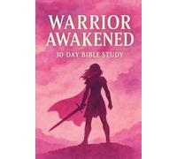 Warrior Awakened: 30 Days of Faith