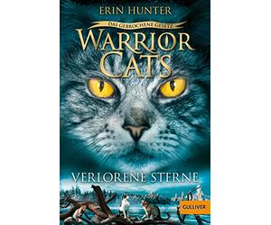 Warrior Cats 7/01. Das gebrochene Gesetz. Verlorene Sterne: Staffel VII, Band 1